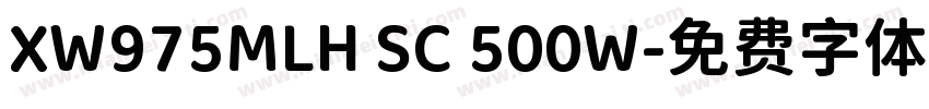 XW975MLH SC 500W字体转换